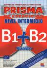 Prisma Fusion B1 + B2 : Exercises Book - Book