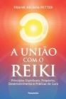 Uniao com o reiki (A) - Book