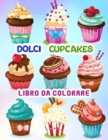 Dolci Cupcakes Libro da colorare - Book