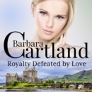 Royalty Defeated by Love (Barbara Cartland's Pink Collection 22) - eAudiobook