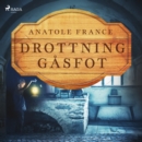Drottning Gasfot - eAudiobook