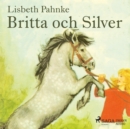 Britta och Silver - eAudiobook