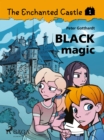 The Enchanted Castle 1 - Black Magic - eBook