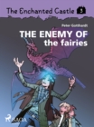 The Enchanted Castle 3 - The Enemy of the Fairies - eBook