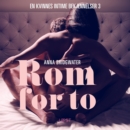 Rom for to - en kvinnes intime bekjennelser 3 - eAudiobook