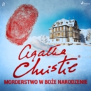 Morderstwo w Boze Narodzenie - eAudiobook