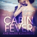 Cabin Fever 3: A Change of Heart - eAudiobook