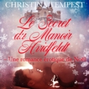 Le Secret du Manoir Hvidfeldt - Une romance erotique de Noel - eAudiobook