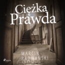 Ciezka prawda - eAudiobook