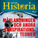 Manlandningen och andra konspirationsteorier - eAudiobook
