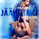 Jaahotelli 1: Jaahuulet - eroottinen novelli - eAudiobook