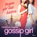 Gossip Girl: Ingen gor det battre - eAudiobook