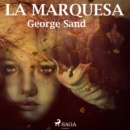 La marquesa - eAudiobook