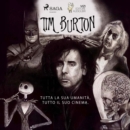 Tim Burton : Tutta la sua umanita, tutta il suo cinema - eAudiobook
