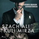 Szach Ali Kuli Mirza - eAudiobook