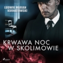 Krwawa noc w Skolimowie - eAudiobook