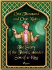 The Story of the Third Calender, Son of a King - eBook