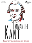 Kant's Foundations of Ethics - eBook