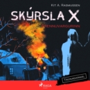 Skyrsla X - Brennuvargurinn - eAudiobook