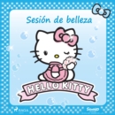 Hello Kitty - Sesion de belleza - eAudiobook