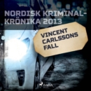 Vincent Carlssons fall - eAudiobook