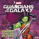 Guardians of the Galaxy - Gamora - Slakten ar varst - eAudiobook