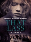That Lass O' Lowrie's - eBook