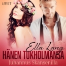Hanen Tukholmansa: Juhannus Skansenilla - eroottinen novelli - eAudiobook
