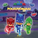 Pyjamasankarit - Polkuvoimaa! - eAudiobook