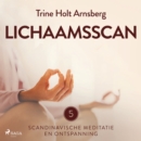 Scandinavische meditatie en ontspanning #5 - Lichaamsscan - eAudiobook