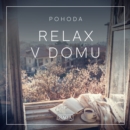 Pohoda - Relax v domu - eAudiobook