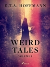 Weird Tales Volume 1 - eBook