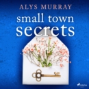 Small Town Secrets - eAudiobook