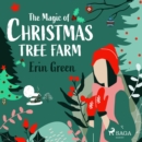The Magic of Christmas Tree Farm - eAudiobook