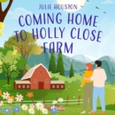 Coming Home to Holly Close Farm - eAudiobook