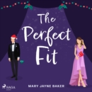 The Perfect Fit - eAudiobook