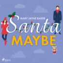 Santa Maybe - eAudiobook