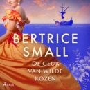 De geur van wilde rozen - eAudiobook