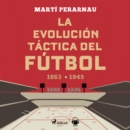 La evolucion tactica del futbol - eAudiobook