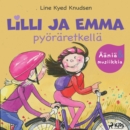 Lilli ja Emma pyoraretkella - Elavoitetty aanikirja - eAudiobook