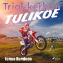Trial-kerhon tulikoe - eAudiobook