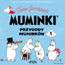 Muminki - Przygody Muminkow 1 - eAudiobook