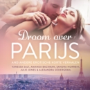 Droom over Parijs en andere erotische korte verhalen - eAudiobook