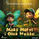 Maks Motyl i Olek Wazka - eAudiobook