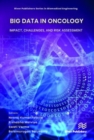 Big Data in Oncology: Impact, Challenges, and Risk Assessment - Book