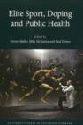 Elite Sport, Doping & Public Health - Book