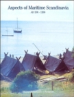 Aspects of Maritime Scandinavia AD 200-1200 - Book
