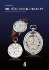 Jurgensen Dynasty: Four Centuries of Watchmaking in Two Countries - Book