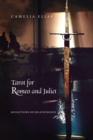 Tarot for Romeo and Juliet : Reflections on Relationships - Book