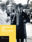 Frederik VIII and Queen Lovisa : The Overlooked Royal Couple - Book